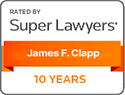 Rated By Super LAwyers James F. Clapp 10 Years